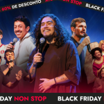 Descontos de até 60% marcam a primeira Black Friday da Non Stop em espetáculos de sucesso.